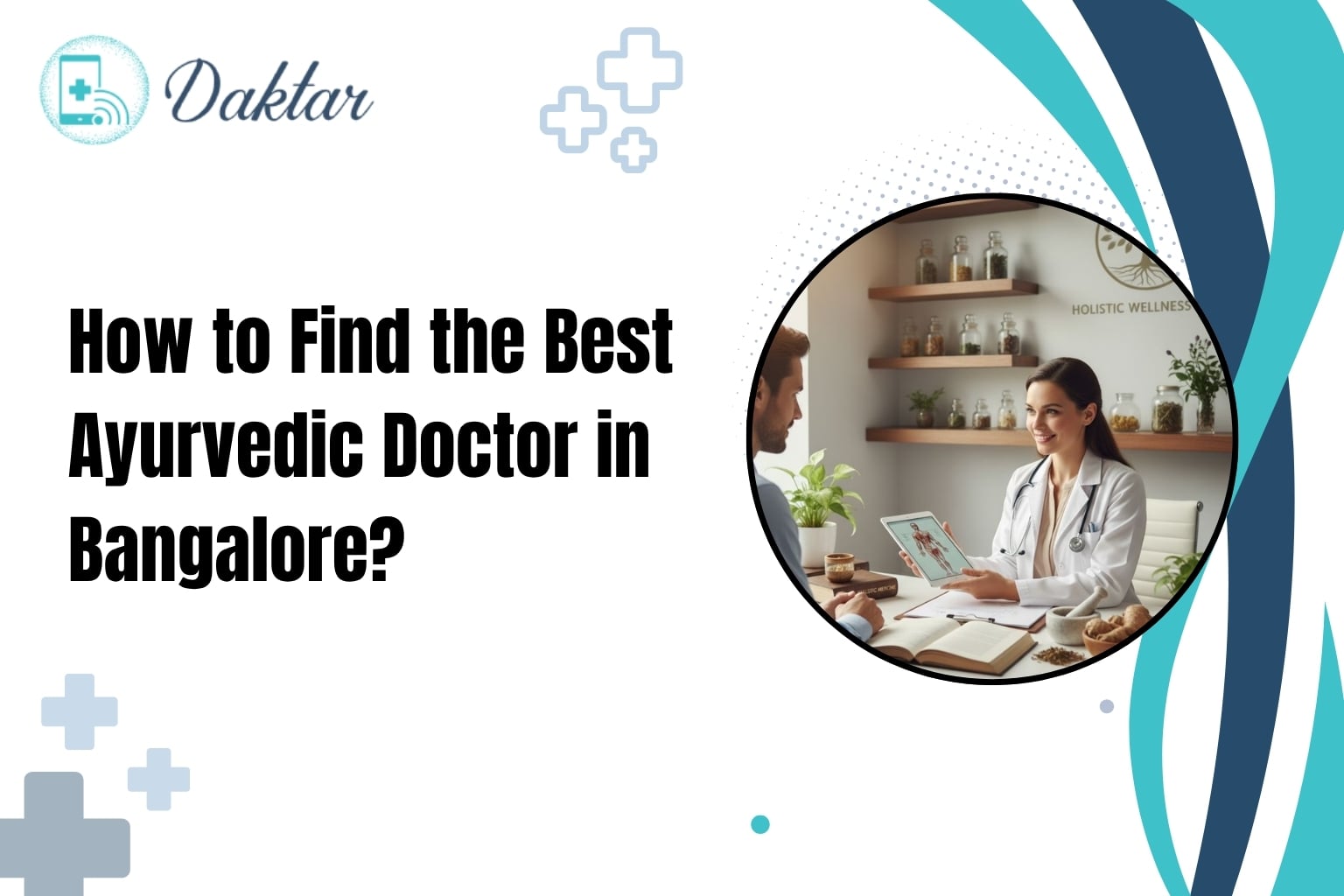 How to Find the Best Ayurvedic Doctor in Bangalore?