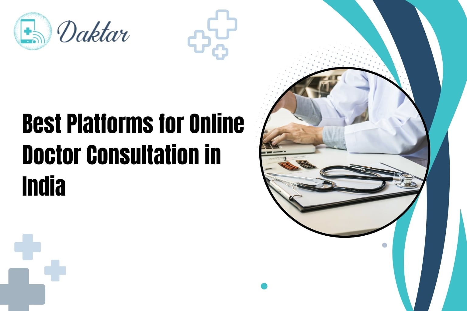 Best Platforms for Online Doctor Consultation in India