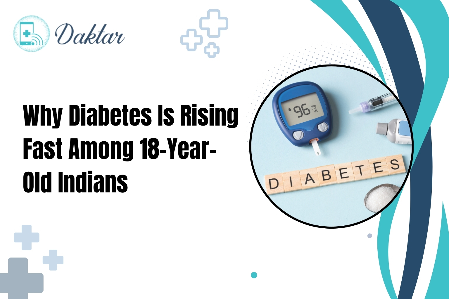 Why Diabetes Is Rising Fast Among 18-Year-Old Indians?